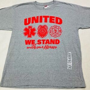 NWT United We Stand with Our Heroes Police Fire Department EMT T-Shirt Large